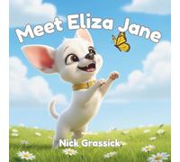 Meet Eliza Jane (EJ): A Children's Picture Book (Wilson & Friends)