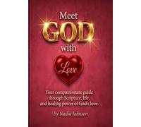 Meet GOD with Love: Meet God With Love - Love Is the Master Key to Everything