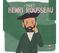 Meet Henri Rousseau (Meet the Artist)