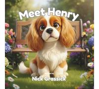 Meet Henry: A Children's Picture Book (Wilson & Friends)