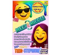 Meet in the Middle: An Interactive, Guided Family Keepsake Journal Packed with Prompts & Activities for Teens + Stepmoms! Ages 13 & Up (Meet in the Middle / On the Flip Side)