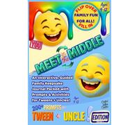Meet in the Middle: An Interactive, Guided Family Keepsake Journal Packed with Prompts & Activities for Tweens + Uncles! Ages 9-12 (Meet in the Middle / On the Flip Side)