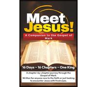 Meet Jesus: A Companion to the Gospel of Mark
