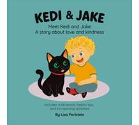 Meet Kedi & Jake: A Story About Love and Kindness: 1 (Kedi & Jake: Everyday Values Series)