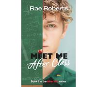 Meet Me After Class (The Meet Me series)