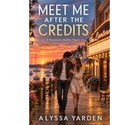 Meet Me After the Credits (Morrowick Harbor)