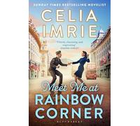 Meet Me at Rainbow Corner: A page-turning story with a huge heart that will transport you back in time