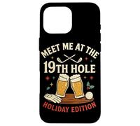 Meet Me At The 19th Hole Holiday Edition Carcasa para iPhone 16 Pro MAX