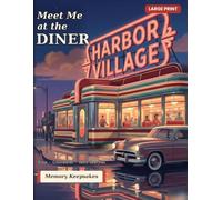 Meet Me at the Diner: A 1950s Diner Memory Book for Seniors - Large-Print Trivia, Crosswords & Word Searches to Spark Conversation (Memory Keepsakes)
