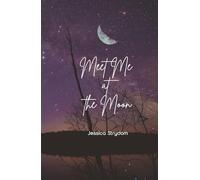 Meet Me at the Moon: A Novel | 5.5 x 8.5 inches, 208 Pages | Gift for Holidays, Birthdays for Woman, Wife, Daughter, Sister