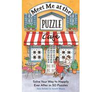 Meet Me at the Puzzle Café: Solve Your Way to Happily Ever After in 50 Puzzles