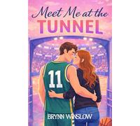 Meet Me at the Tunnel: 1 (The Nashville Otters Series)