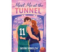 Meet Me at the Tunnel: 1 (The Nashville Otters Series)