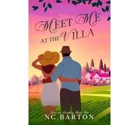Meet Me at the Villa (Love on Location)