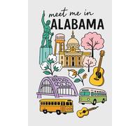 Meet Me in Alabama Collage Lined Pages Notebook: 100 pages | 6" x 9" | Collage Lined Pages | Journal | Diary