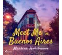 Meet Me In Buenos Aires (audiolibro)