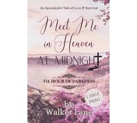 Meet Me in Heaven at Midnight: The Hour of Darkness