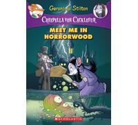 Meet Me in Horrorwood (Creepella Von Cacklefur, 2)