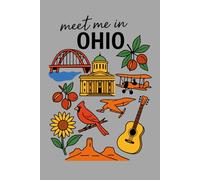 Meet Me in Ohio: A Vintage Notebook of Buckeye State Charm: 150-Page Lined Journal Featuring Ohio Symbols - Cardinal, Guitars & Aviation History