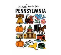 Meet Me in Pennsylvania Notebook: Keystone State Journal | 6x9 Lined Notebook with 150 Pages for Writing, Travel Notes & Daily Journaling