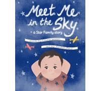 Meet Me In The Sky: A Star Family Story (2MoMos: Books that Comfort Kids)