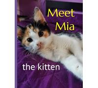 Meet Mia: the kitten