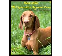 Meet Mika: The Vizsla with a Thousand Faces