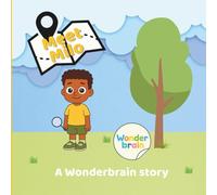 Meet Milo: A Wonderbrain Story (Meet the Wonderbrain Crew)
