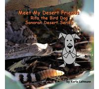 Meet My Desert Friends: Rita the Bird Dog Sonoran Desert Series