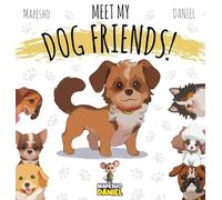 Meet My Dog Friends!: Benny's Big Surprise