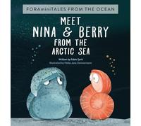Meet Nina & Berry from the Arctic Sea: 1 (Foraminitales)
