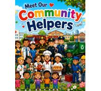 Meet Our Community Helpers: A Fun Picture Book with Learning Activities, Coloring Pages, and Word Tracing for Kids Ages 3-7