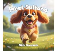 Meet Sultana: A Children's Picture Book (Wilson & Friends)