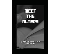 Meet The Alters: Guidebook And Journal