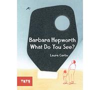 Meet the Artist Barbara Hepworth (new ed.) /anglais