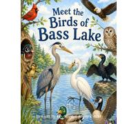 Meet the Birds of Bass Lake
