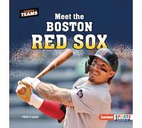 Meet the Boston Red Sox (Terrific Teams: Lerner Sports Rookie)