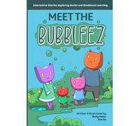 Meet the Bubbleez: Interactive Story Book with Social & Emotional Lessons