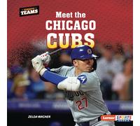 Meet the Chicago Cubs (Terrific Teams Lerner Sports Rookie)