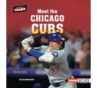 Meet the Chicago Cubs (Terrific Teams: Lerner Sports Rookie)