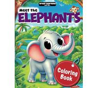 Meet the Elephants: Great Learning for Kids