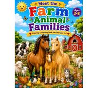 Meet the Farm Animal Families: Coloring & Learning Book for Kids Ages 3-8
