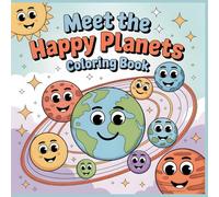 Meet the Happy Planets Coloring Book: Cute Planet Characters Exploring the Solar System for Kids