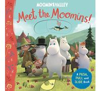 Meet the Moomins! A Push, Pull and Slide Book (Moominvalley)