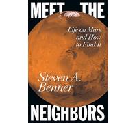 Meet the Neighbors: Life on Mars and How to Find It