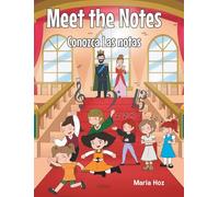 Meet the Notes: Conozca Las Notas