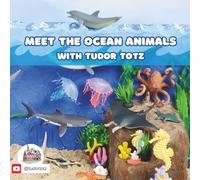 Meet the Ocean Animals with Tudor Totz
