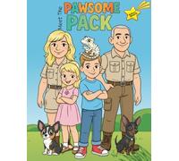 Meet the Pawsome Pack: Coloring, Stories, and Adventures!