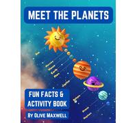 Meet The Planets: Fun Facts & Activity Book