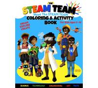 Meet The STEAM TEAM: Coloring & Activity Book